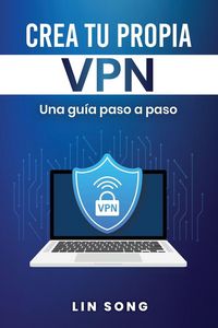 Produktbild: Crea tu propia VPN