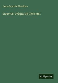Produktbild: Oeuvres, &eacute;v&ecirc;que de Clermont