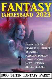 Produktbild: Fantasy Jahresband 2023 - 1000 Seiten Fantasy Paket
