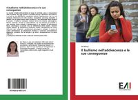 Produktbild: Il bullismo nell'adolescenza e le sue conseguenze