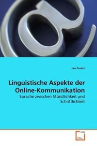 Bild vom Artikel Probst, J: Linguistische Aspekte der Online-Kommunikation vom Autor Jan Probst