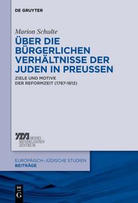 Produktbild: &Uuml;ber die b&uuml;rgerlichen Verh&auml;ltnisse der Juden in Preu&szlig;en
