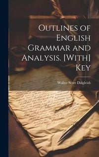 Produktbild: Outlines of English Grammar and Analysis. [With] Key