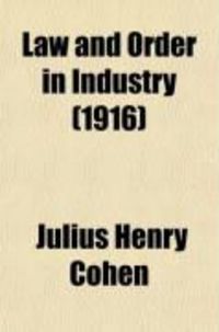 Produktbild: Law and Order in Industry (1916)
