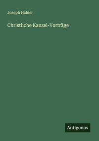 Produktbild: Christliche Kanzel-Vortr&auml;ge