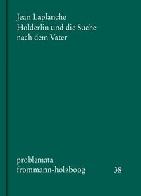 Produktbild: H&ouml;lderlin und die Suche nach dem Vater