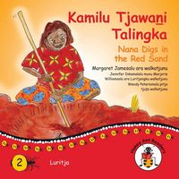 Produktbild: Kamilu Tjawani Talingka - Nana Digs In The Red Sand