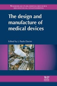 Produktbild: The Design and Manufacture of Medical Devices