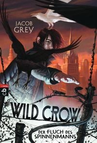 Produktbild: WILD CROW - Der Fluch des Spinnenmanns