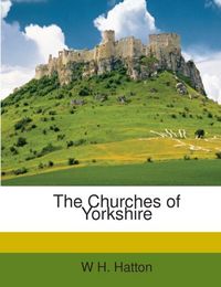 Produktbild: Hatton, W: Churches of Yorkshire