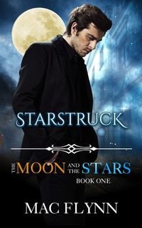 Produktbild: Starstruck: The Moon and the Stars, Book 1 (Werewolf Shifter Romance)