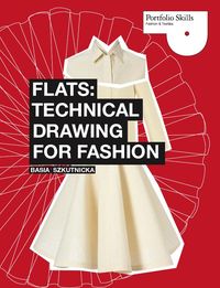 Bild vom Artikel Technical Drawing for Fashion vom Autor Basia Szkutnicka