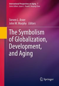 Produktbild: The Symbolism of Globalization, Development, and Aging
