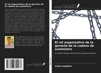 Produktbild: El rol organizativo de la gerente de la cadena de suministro