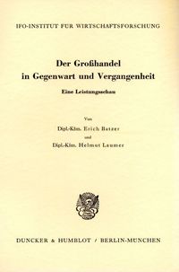 Produktbild: Der Gro&szlig;handel in Gegenwart und Vergangenheit.