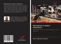 Produktbild: Wychowany w sta&iquest;ym mieszkaniu