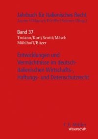Produktbild: Entwicklungen und Verm&auml;chtnisse im deutsch-italienischen Wirtschafts-, Haftungs- und Datenschutzrecht