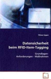 Produktbild: Uygun Yilmaz: Datensicherheit beim RFID-Item-Tagging