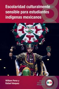 Produktbild: Escolaridad culturalmente sensible para estudiantes ind&iacute;genas mexicanos