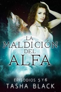 Produktbild: La maldici&oacute;n del Alfa: Episodios 5 y 6