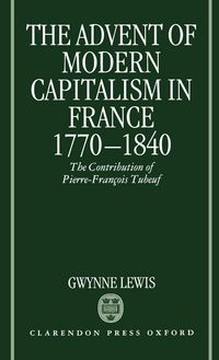 Produktbild: The Advent of Modern Capitalism in France, 1770-1840