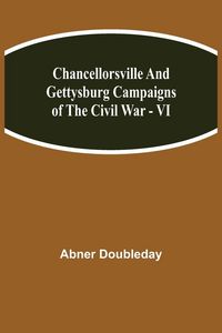 Produktbild: Chancellorsville And Gettysburg Campaigns Of The Civil War - Vi