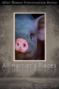 Produktbild: All Harriet's Pieces (After Dinner Conversation, #19)