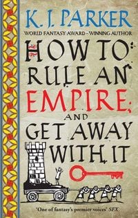 Produktbild: How To Rule An Empire and Get Away With It