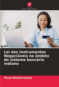 Produktbild: Lei dos Instrumentos Negoci&aacute;veis no &acirc;mbito do sistema banc&aacute;rio indiano