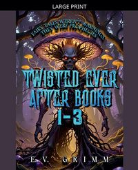 Produktbild: Twisted Ever After Books 1 - 3