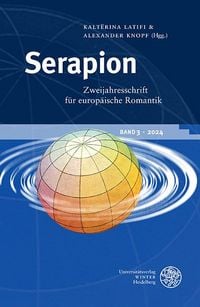 Produktbild: Serapion. Zweijahresschrift f&uuml;r europ&auml;ische Romantik