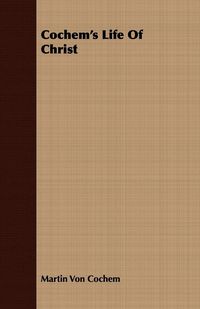 Produktbild: Cochem's Life Of Christ