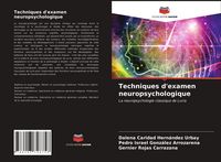 Produktbild: Techniques d'examen neuropsychologique