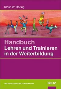 Produktbild: Handbuch Lehren und Trainieren in der Weiterbildung