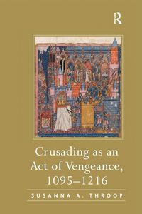 Produktbild: Crusading as an Act of Vengeance, 1095-1216