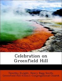 Produktbild: Dwight, T: Celebration on Greenfield Hill