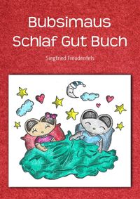 Produktbild: Bubsimaus Schlaf Gut Buch