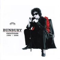 Bunbury: Canciones 96-06 von Bunbury