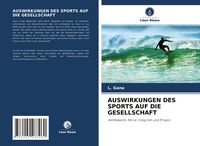 Produktbild: Gana, L: Auswirkungen des Sports Auf die Gesellschaft
