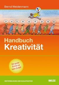 Bild vom Artikel Handbuch Kreativität vom Autor Bernd Weidenmann