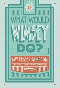 Produktbild: What Would Wimsey Do?