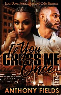 Produktbild: If You Cross Me Once