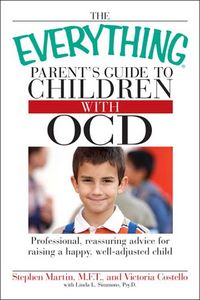 Produktbild: Martin, S: The "Everything" Parent's Guide to Children with