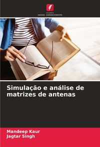 Produktbild: Simula&ccedil;&atilde;o e an&aacute;lise de matrizes de antenas
