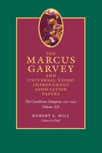 Produktbild: The Marcus Garvey and Universal Negro Improvement Association Papers, Volume XII
