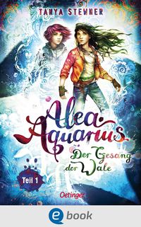 Bild vom Artikel Alea Aquarius 9. Der Gesang der Wale Teil 1 vom Autor Tanya Stewner