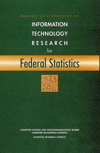 Produktbild: Summary of a Workshop on Information Technology Research for Federal Statistics