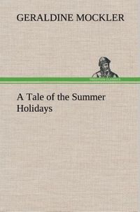 Produktbild: A Tale of the Summer Holidays
