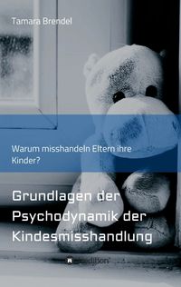 Produktbild: Psychodynamik der Kindesmisshandlung