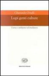 Produktbild: Lupi, genti, culture. Uomo e ambiente nel Medioevo